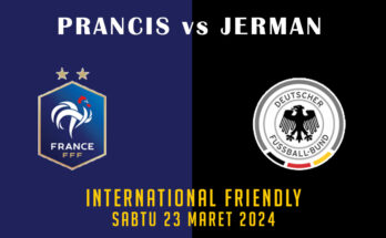 Preview dan Prediksi Bola: Prancis vs Jerman - 23 Maret 2024 - Laga Persahabatan
