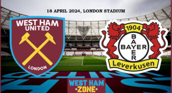 Preview dan Prediksi: West Ham United vs Bayer Leverkusen – Liga Europa – 18 April 2024